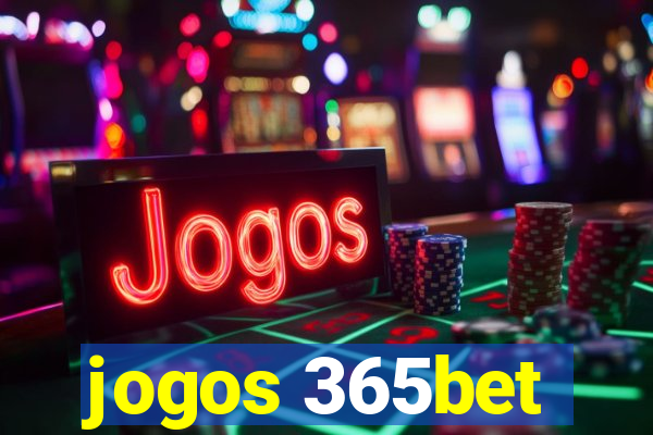 jogos 365bet